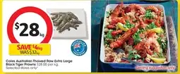 Coles Coles australian thawed raw extra large black tiger prawns offer