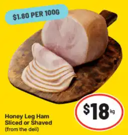 IGA Honey leg ham sliced or shaved offer