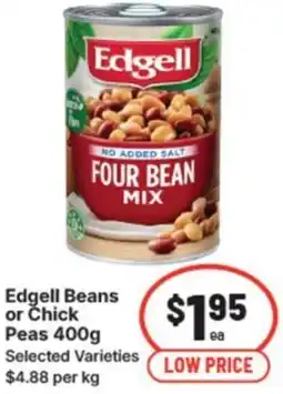 IGA Edgell beans or chick peas offer