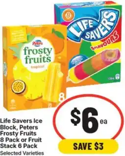 IGA Life savers ice block, peters frosty fruits or fruit stack offer