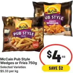 IGA Mccain pub style wedges or fries offer