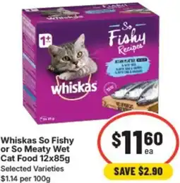IGA Whiskas so fishy or so meaty wet cat food offer