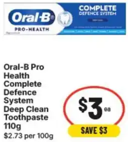 IGA Oral-b pro health complete defence system deep clean toothpaste offer
