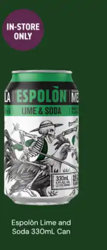 Dan Murphy's Espolón lime and soda can offer