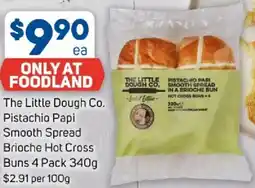 Foodland The little dough co. pistachio papi smooth spread brioche hot cross offer