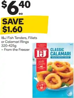 Woolworths I&j fish tenders, fillets or calamari rings offer