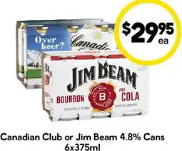 Drakes Canadian club or jim beam 4.8% cans offer