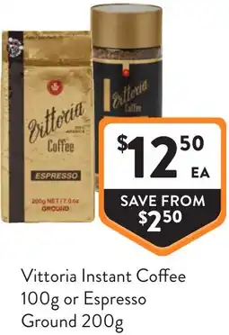 Foodworks Vittoria instant coffee or espresso ground offer