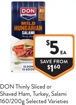 Foodworks Don thinly sliced or shaved ham, turkey, salami offer