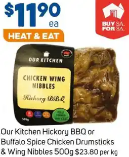 Foodland Our kitchen hickory bbq or buffalo spice chicken drumsticks & wing nibbles offer