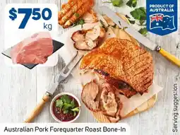 Foodland Australian pork forequarter roast bone-in offer