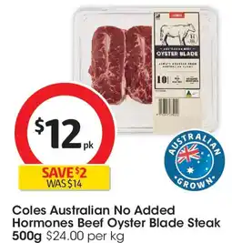 Coles Coles Australian No Added Hormones Beef Oyster Blade Steak offer