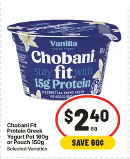 IGA Chobani fit protein greek yogurt pot or pouch offer