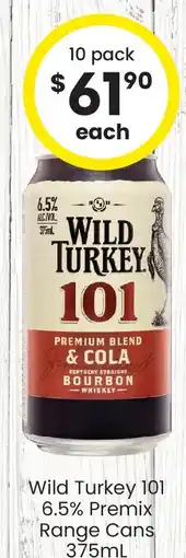 The Bottle O Wild turkey 101 6.5% premix range cans offer