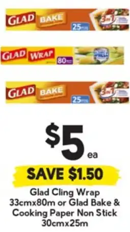 Drakes Glad Cling Wrap or Glad Bake & Cooking Paper Non Stick offer