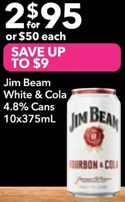 Supa Valu Jim beam white & cola 4.8% cans offer