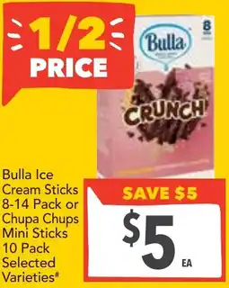 Supa Valu Bulla ice cream sticks or chupa chups mini sticks offer