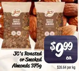 Farmer Jack's Jc's roasted or smoked almonds offer