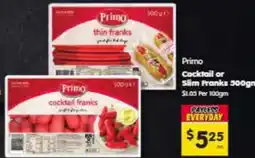 Spar Primo cocktail or slim franks offer