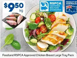 Foodland Foodland RSPCA Approved Chicken Breast Large Tray Pack offer