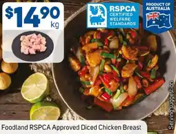 Foodland Foodland RSPCA Approved Diced Chicken Breast offer