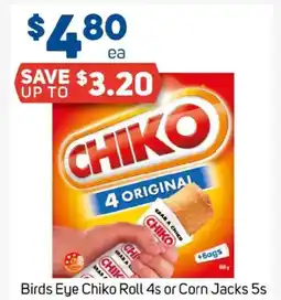 Foodland Birds eye chiko roll or corn jacks offer