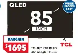 Harvey Norman Tcl p7k qled 4k google tv offer