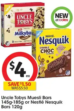 Coles Uncle tobys muesli bars or nestlé nesquik bars offer