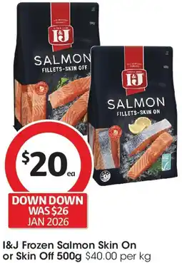 Coles I&j frozen salmon skin on or skin off offer