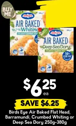 Drakes Birds eye air baked flat head, barramundi, crumbed whiting or deep sea dory offer