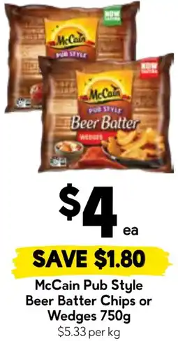 Drakes Mccain pub style beer batter chips or wedges offer