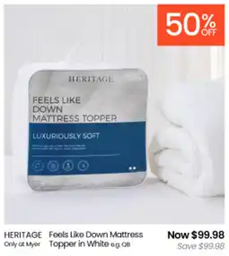 Myer HERITAGE Feels Like Down Mattress Topper in White offer