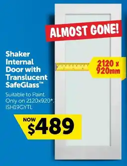 Doors Plus Shaker Internal Door with Translucent SafeGlass offer