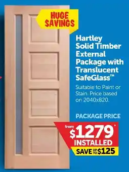 Doors Plus Hartley Solid Timber External Package with Translucent SafeGlass offer