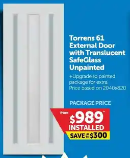 Doors Plus Torrens 61 External Door with Translucent SafeGlass Unpainted offer