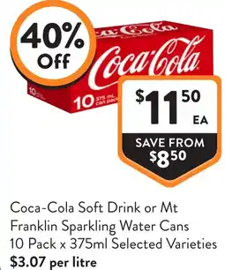 Foodworks Coca-Cola Soft Drink or Mt Franklin Sparkling Water Cans offer