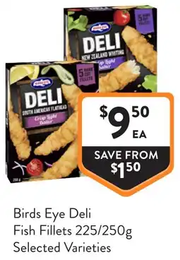 Foodworks Birds Eye Deli Fish Fillets offer