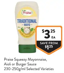 Foodworks Praise Squeezy Mayonnaise, Aioli or Burger Sauce offer