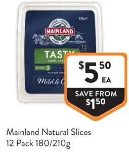 Foodworks Mainland Natural Slices offer