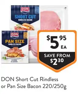 Foodworks DON Short Cut Rindless or Pan Size Bacon offer