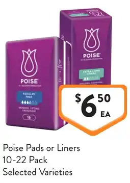 Foodworks Poise Pads or Liners offer