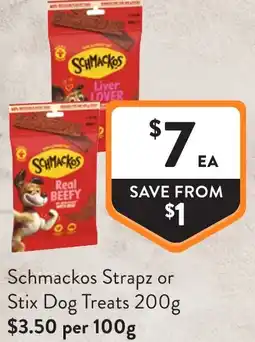 Foodworks Schmackos Strapz or Stix Dog Treats offer