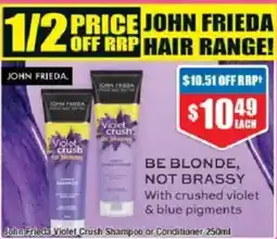 Chemist Warehouse John Frieda Violet Crush Shampoo or Conditioner offer
