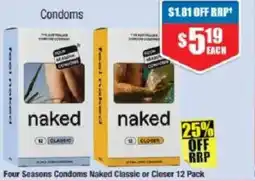Chemist Warehouse Four Seasons Condoms Naked Classic or Closer offer