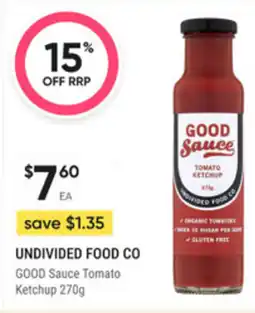 healthylife UNDIVIDED FOOD CO GOOD Sauce Tomato Ketchup offer