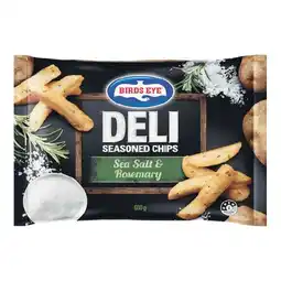Woolworths Birds Eye Deli Potato Varieties – Excludes Birds Eye Sweet Potato Chips – From the Freezer offer