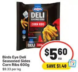 IGA Birds Eye Deli Seasoned Sides Corn Ribs offer