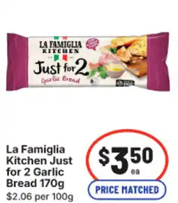 IGA La Famiglia Kitchen Just for 2 Garlic Bread offer
