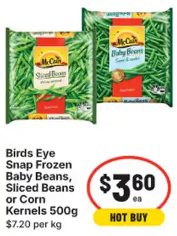 IGA Birds Eye Snap Frozen Baby Beans, Sliced Beans or Corn Kernels offer
