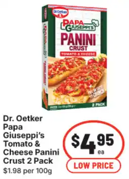 IGA Dr. Oetker Papa Giuseppi's Tomato & Cheese Panini Crust offer